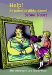 Selma Noort 32871 - Help! Ze jatten de dikke dame!