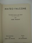 Tralbaut, Mark - Mateo Falcone. Dramatische opera in één bedrijf (naar Prosper Mérimée).