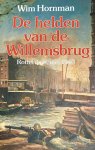 Wim Hornman - De helden van de Willemsbrug