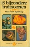 Cuijlenborg, Hans van - Vijftien bijzondere fruitsoorten