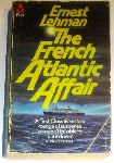 Lehman, Ernest - The French atlantic affair