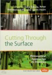 [Ed.] Tuija Takala, [Ed.] Peter Herissone-Kelly, [Ed.] Soren Holm - Cutting through the surface Philosophical approaches to bioethics