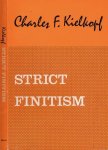 Kielkopf, Charles F. - Strict Finitism: An examination of Ludwig Wittgenstein's remarks on the foundations of mathematics.
