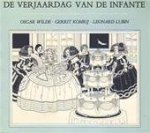 Oscar Wilde, Gerrit Komrij, Leonard Lubin - De verjaardag van de infante
