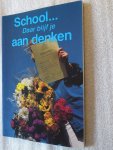 Brokerhof-van der Waa, Greet / Wanrooij, Danielle van - School... daar blijf je aan denken / 5 Brokerhof-van der Waa, Greet / Wanrooij, Danielle van - School... daar blijf je aan denken / 5