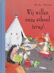 Bloom, Becky - Wij willen onze school terug!