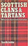 Grimble, Ian - Scottish Clans & Tartans