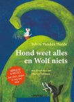 Sylvia Vanden Heede, Marije Tolman - Hond weet alles en Wolf niets