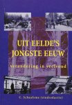 C. Schaafsma, - Uit Eelde's jongste eeuw.