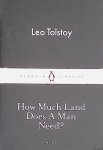 Tolstoy, Leo - How much land does a man need?