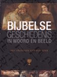 Boer, Theanne / Niet, Paul van der (red.) - Het ontstaan van een volk [Bijbelse Geschiedenis In woord en beeld, deel 2]