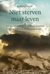 Hooghwerff, B. - Hooghwerff, B.-Niet sterven maar leven (nieuw)