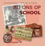 Jack Botermans, Wim van Grinsven - Bij Ons Op School