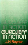 Reyner, J.H. - Gurdjieff in Action Reyner, J.H. - Gurdjieff in Action