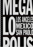 GASPARINI Paolo - Paolo Gasparini - Megalopolis - Fotografie Paolo Gasparini - Los Angeles - Mexico - San Paolo.