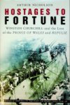 Nicholson, A - Hostages to Fortune Winston Churchill and the Loss of the Prince Of Wales and Repulse