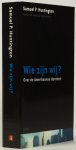 HUNTINGTON, S.P. - Wie zijn wij? Over de Amerikaanse identiteit. Vertaling: A. Bais.