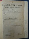 Seubert, Moritz. - De plantenkunde, algemeen bevattelijk voorgesteld door dr. Moritz Seubert.