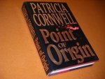 Patricia Daniels Cornwell - Point of Origin