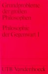 Speck, Josef [Hrsg.] - Grundprobleme der grossen Philosophen. Philosophie der Gegenwart 1