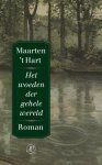 Maarten 't Hart - Het woeden der gehele wereld
