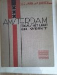 J.C.E. Sand en P.Bakker - Amsterdam zoals het leeft en werkt