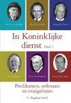 L. Vogelaar (redacteur), M. Bogerd, P.J. Bos, F. Hazeleger, H. Hille, P. Kieviet, A.A. Klein, G.H. Swets, K. Tippe, G.C. Verdouw en J.M. Vermeulen - Vogelaar, L. (red.)-In Koninklijke dienst, deel 3 (nieuw)
