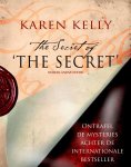 K. Kelly - The secret of the secret ontrafel de mysteries achter de internationale bestseller