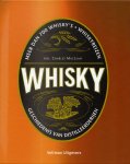 [Red.] Charles Maclean - Whisky meer dan 700 whisky's. Whiskyreizen. Geschiedenis van distilleerderijen