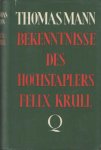 Mann, Thomas - Bekentnisse des Hochstaplers Felix Krull