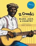 Steven Colt - R. Crumb'S Heroes Of Blues, Jazz, And Country