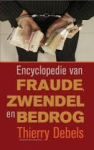 Debels, Thierry - Encyclopedie Van Fraude, Zwendel En Bedrog