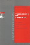 Fasching, Darrell J. - Vreemdeling na Auschwitz - een nieuwe narratieve inzet in de christelijke ethiek