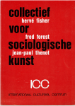 Hervé Fisher, Fred Forest, Jean-Paul Thenot - Collectief voor sociologische kunst ICC