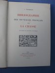 Thiébaud, J. et Mouchon, Pierre (supplément). - Bibliographie des Ouvrages Français sur la Chasse + Supplément.