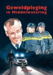 Ben de Raaf - Raaf, Ben de-Geweldpleging in Middelwatering (nieuw)