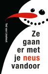 Ted van Lieshout - Ze gaan er met je neus vandoor