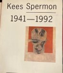 Waardenberg, B. van - Kees Spermon 1941-1992 schilderijen tekeningen grafiek