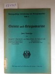 Paarmann, Siegfried und Rudolf List: - Chemie und Kriegsmarine : Zwei Vorträge :