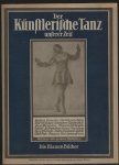 Aubel, Hermann & Marianne - Der Künstlerische Tanz unsere  Zeit