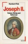 FINK, HUMBERT - Joseph II. Kaiser, König und Reformer