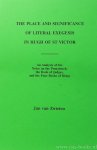 HUGO VAN SAINT-VICTOR, ZWIETEN, J.W.M. VAN - The place and significance of literal exegesis in Hugh of St Victor. An analysis of his notes on the Pentateuch, the Book of Judges, and the Four Books of Kings.