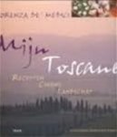 Medici, Lorenza de' - Mijn Toscane / Recepten - Cuisine - Landschap