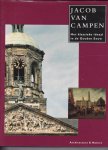 Huisken, J Ottenheym K en Schwartz G ed. - Jacob van Campen Huisken, J Ottenheym K en Schwartz G ed. - Jacob van Campen