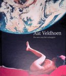 Rietdijk, Natasja & Chris Reinewald & Rogier Ormeling - en anderen - Aat Veldhoen: de roes van het scheppen