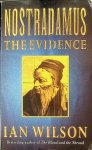 Wilson, Ian - Nostradamus, the Evidence Wilson, Ian - Nostradamus, the Evidence
