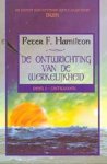 Hamilton, P.F. - De ontwrichting van de werkelijkheid / 1 Ontwaken