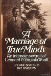 Spater, George & Ian Parsons - A Marriage of True Minds: Intimate Portrait of Leonard and Virginia Woolf Spater, George & Ian Parsons - A Marriage of True Minds: Intimate Portrait of Leonard and Virginia Woolf