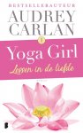 Audrey Carlan - Yoga girl 1 -   Lessen in de liefde