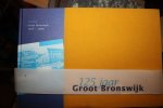 Dikken G., Jippes H., Schuurmans R., Smulders P., Strijk J., Wubbolts R en Vos M. - Voorbij Groot Bronswijk, 125 jaar Groot Bronswijk
